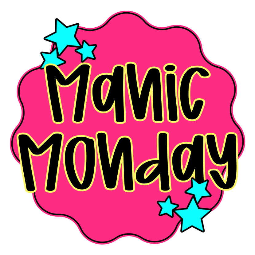 Manic Monday