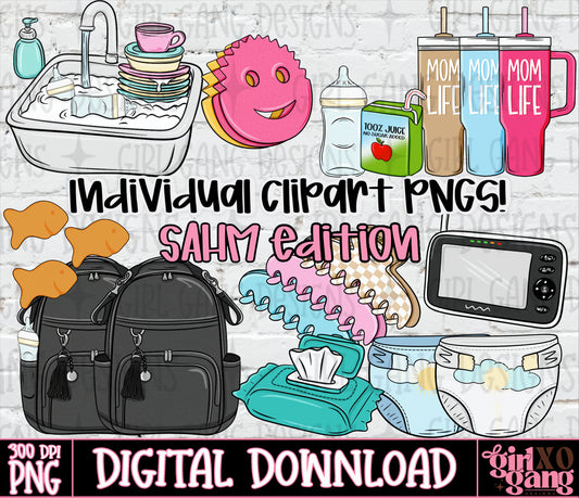 Digital clipart bundle preview featuring baby and mom-themed illustrations: a black diaper backpack, pink donut, baby bottle, juice box, three pink and blue tumblers reading MOM LIFE, a diaper, wipes, a baby monitor, and a sink with dishes. Text reads 'Individual clipart PNGS! SAHM edition' and 'DIGITAL DOWNLOAD'.
