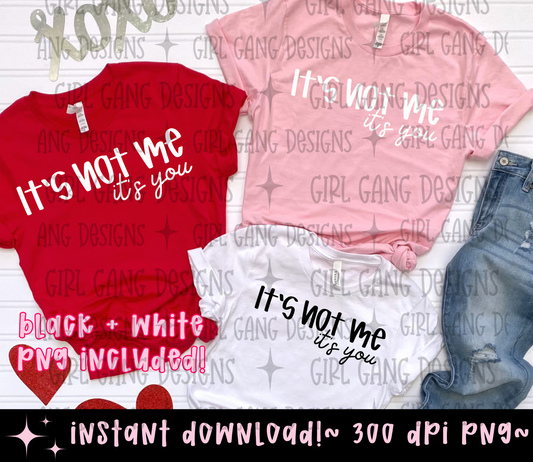 It’s not me it’s you png | minimalist black white png simple anti valentines day