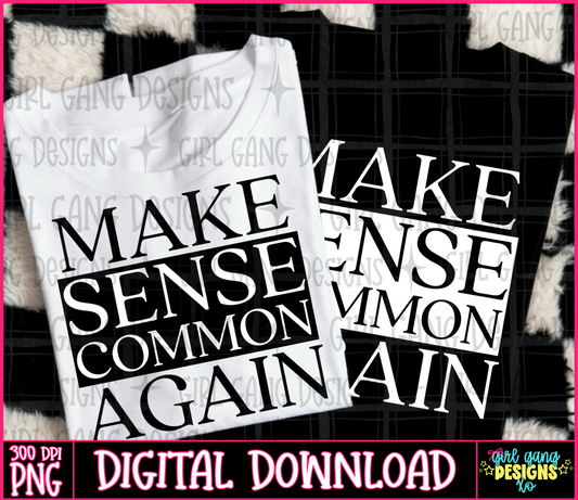 Make sense common again png black and white included