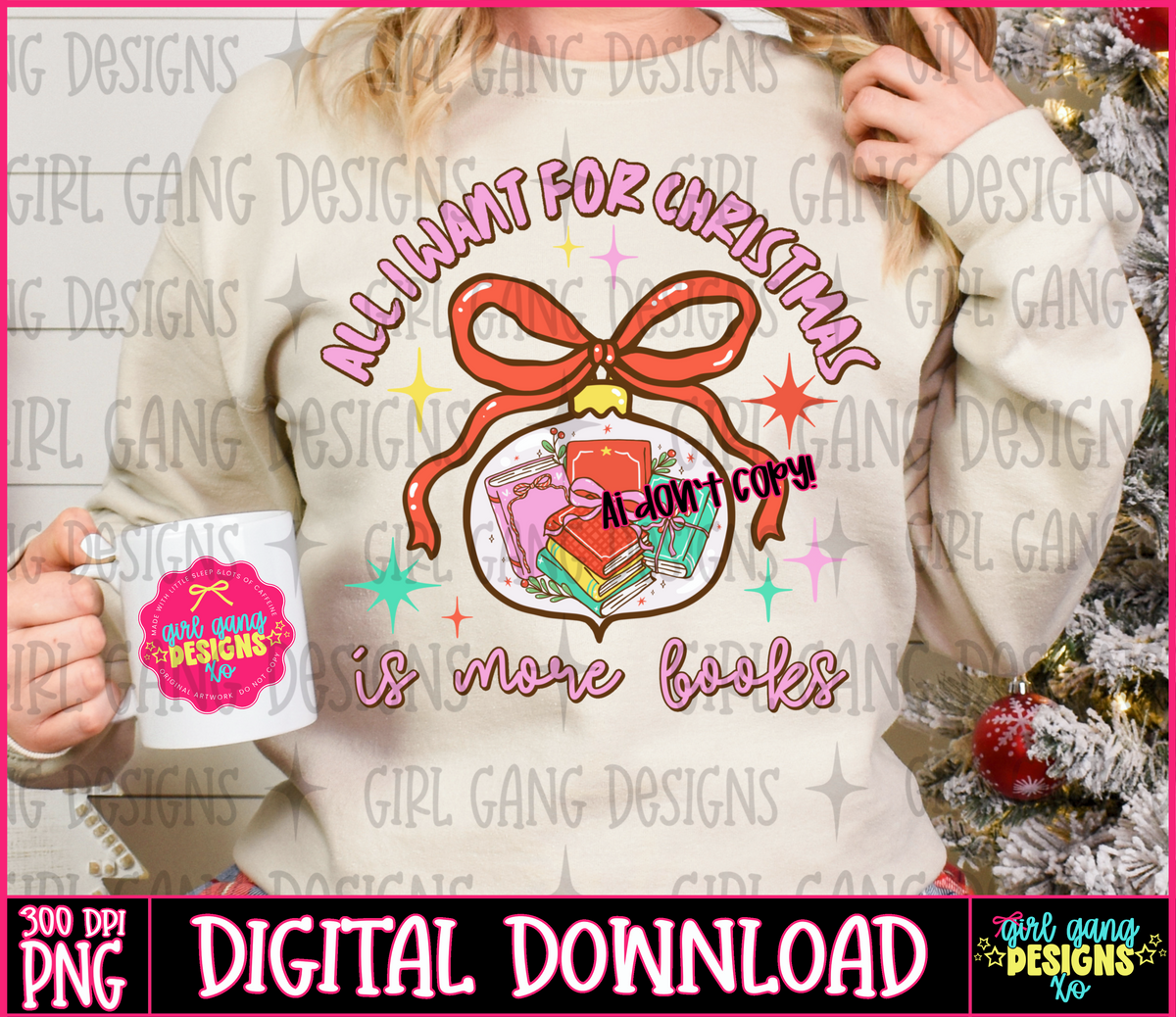 All I  want for Christmas is more books Christmas png