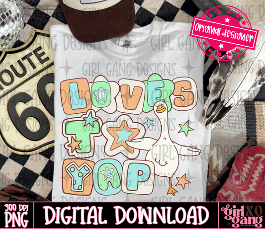 Loves to Yap PNG featuring a funny white goose with pastel  orange green, and blue retro lettering, hearts, and stars