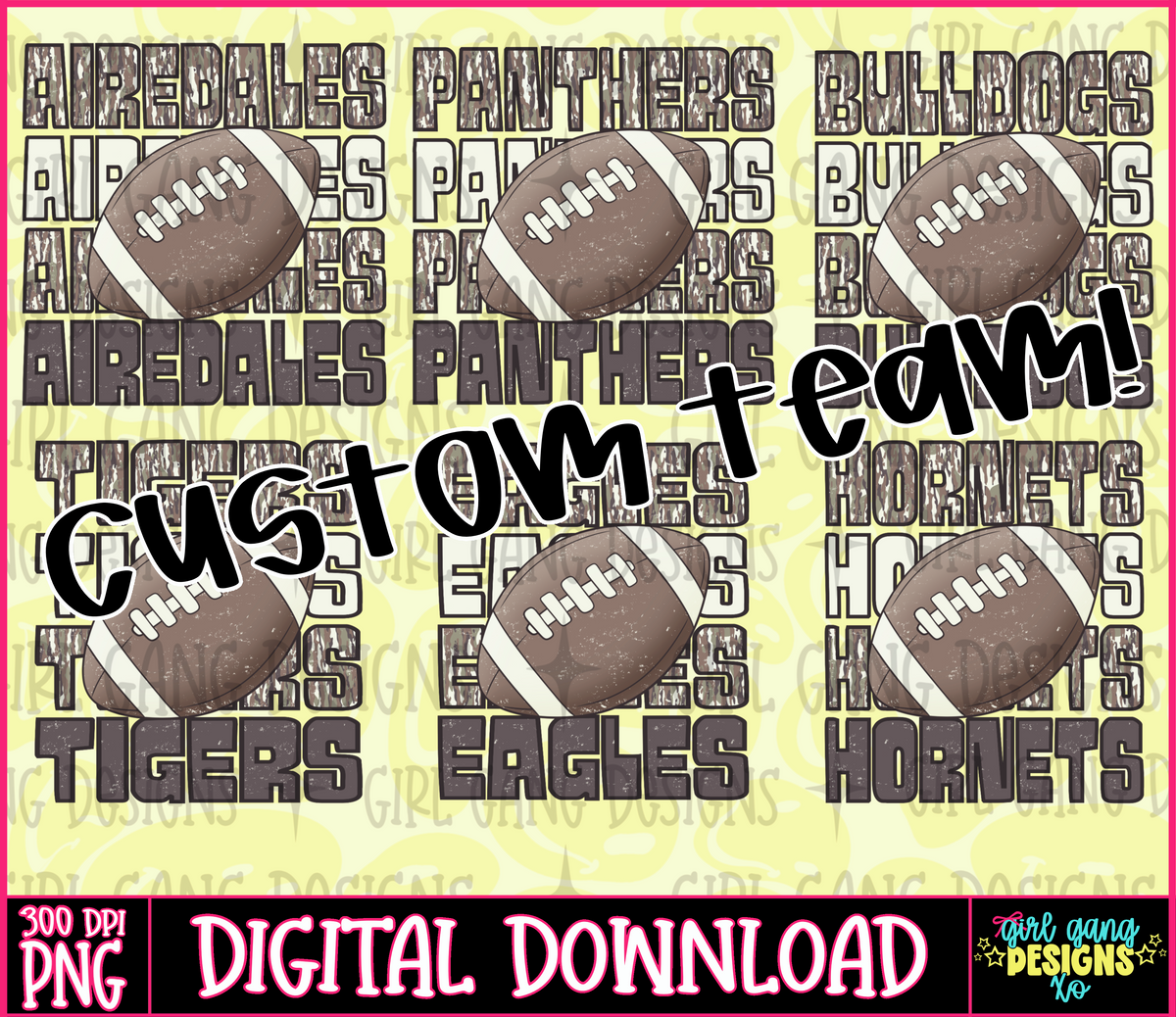 A digital design preview for a custom football team graphic, featuring four brown football illustrations over a repeating background of team names like Airedales Panthers, Bulldogs, Tigers, Eagles, Hornets, and Blackhawks. Large black script text reads 'Custom Team!' across the center, with a black banner at the bottom reading '300 DPI PNG DIGITAL DOWNLOAD' and a 'cool gang designs' logo.