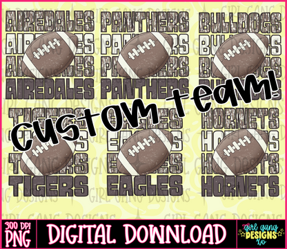 A digital design preview for a custom football team graphic, featuring four brown football illustrations over a repeating background of team names like Airedales Panthers, Bulldogs, Tigers, Eagles, Hornets, and Blackhawks. Large black script text reads 'Custom Team!' across the center, with a black banner at the bottom reading '300 DPI PNG DIGITAL DOWNLOAD' and a 'cool gang designs' logo.