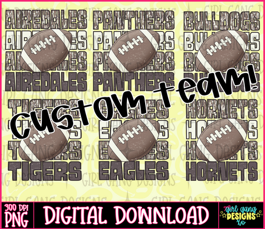 A digital design preview for a custom football team graphic, featuring four brown football illustrations over a repeating background of team names like Airedales Panthers, Bulldogs, Tigers, Eagles, Hornets, and Blackhawks. Large black script text reads 'Custom Team!' across the center, with a black banner at the bottom reading '300 DPI PNG DIGITAL DOWNLOAD' and a 'cool gang designs' logo.