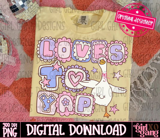 Loves to Yap PNG featuring a funny white goose with pastel pink, purple, and blue retro lettering, hearts, and stars